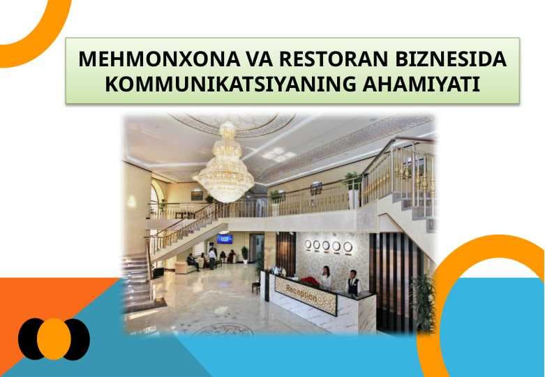Mehmonxona va Restoran Biznesida Kommunikatsiyaning Ahamiyati