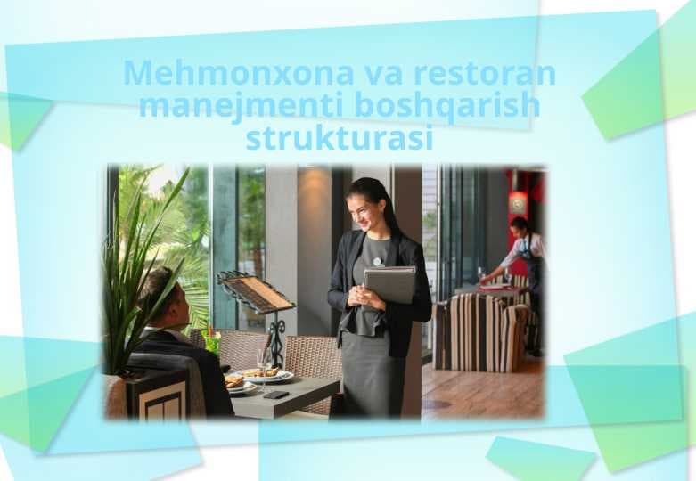 Mehmonxona va restoran manejmenti boshqarish strukturasi
