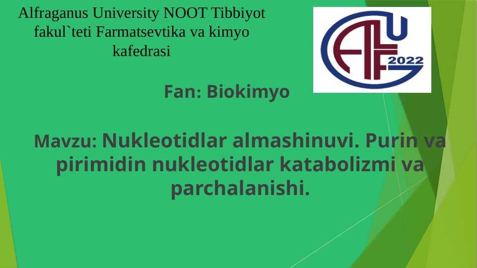 Nukleotidlar almashinuvi. Purin va pirimidin nukleotidlar katabolizmi va parchalanishi