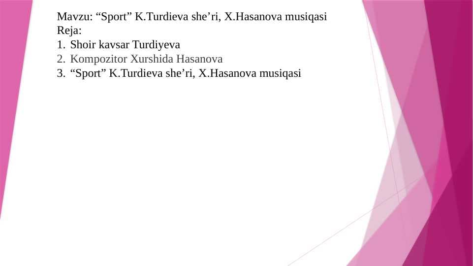 “Sport” K.Turdieva she’ri, X.Hasanova musiqasi