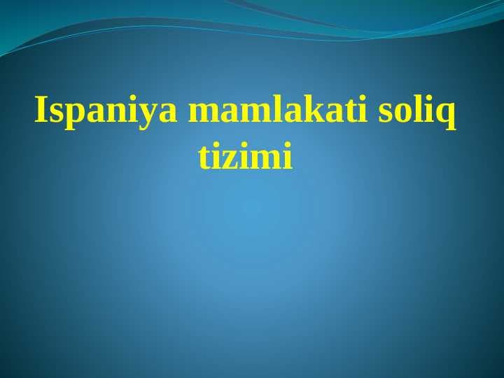 Ispaniya mamlakati soliq tizimi