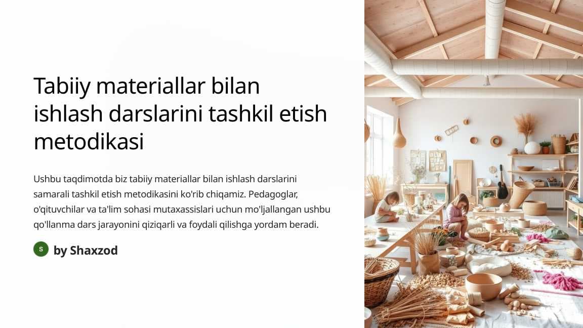 Tabiiy materiallar bilan ishlash darslarini tashkil etish metodikasi