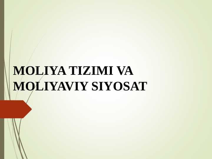 MOLIYA TIZIMI VA MOLIYAVIY SIYOSAT