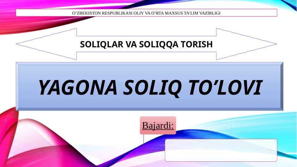 YAGONA SOLIQ TO'LOVI