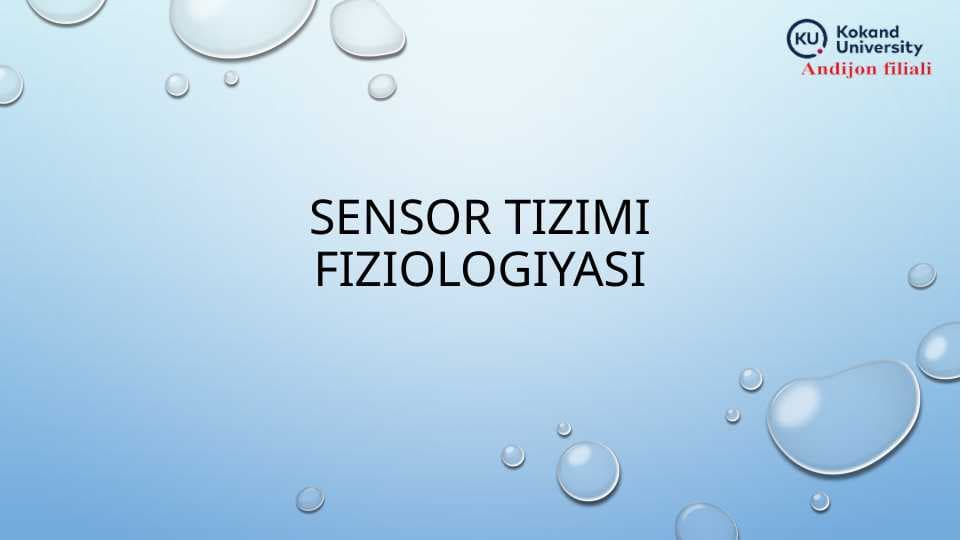 SENSOR TIZIMI FIZIOLOGIYASI