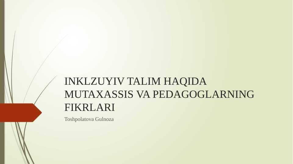 Inklyuziv ta'lim haqida mutafakkirlar aytgan fikrlari