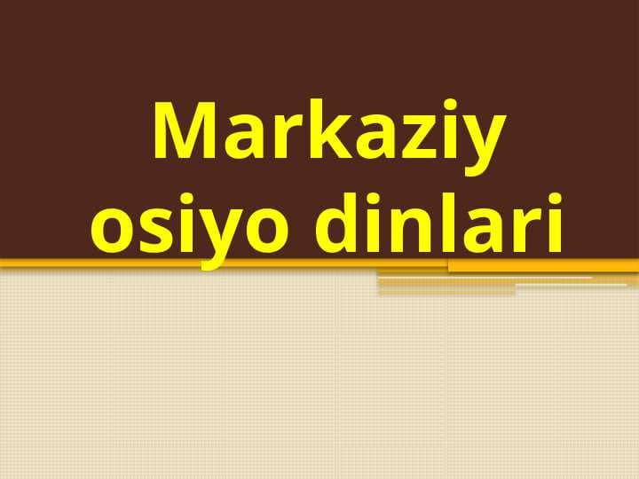 Markaziy osiyo dinlari