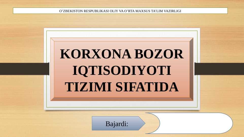 Korxona-bozor iqtisodiyoti tizimi sifatida