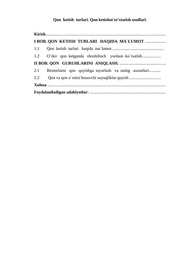 Qon  ketish  turlari. Qon ketishni to’xtatish usullari.