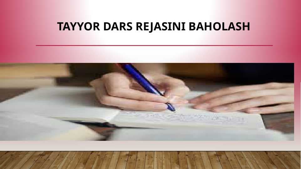 TAYYOR DARS REJASINI BAHOLASH