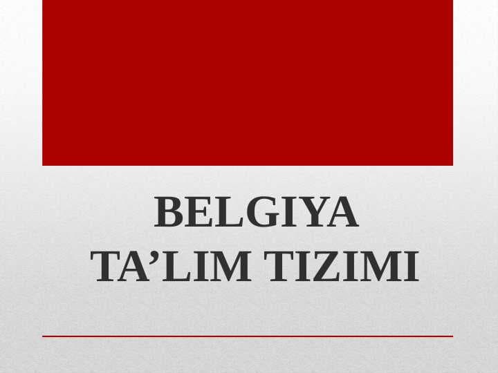 BELGIYA TA’LIM TIZIMI