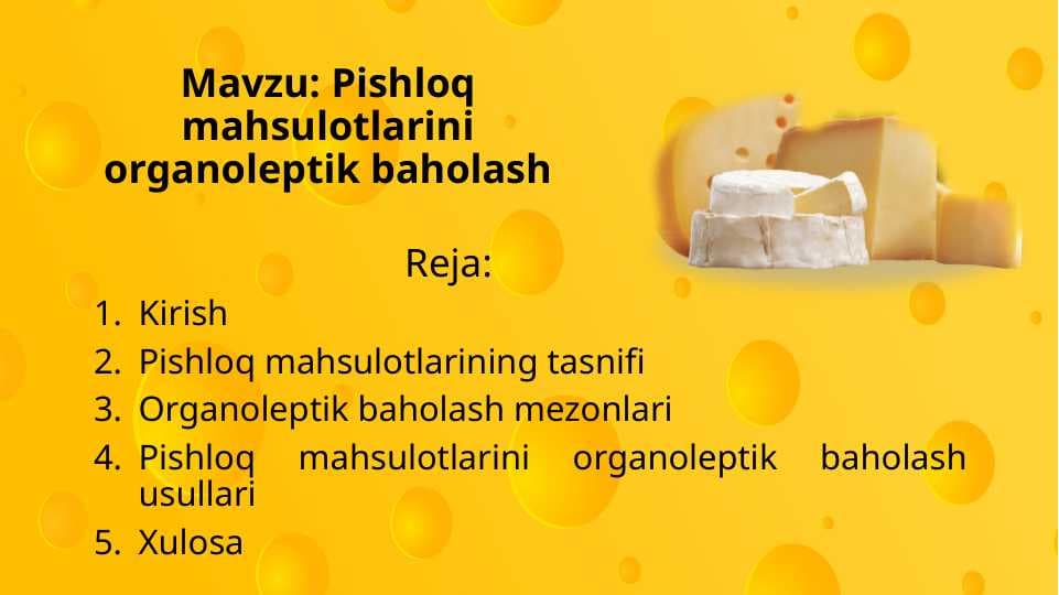 Pishloq mahsulotlarini organoleptik baholash