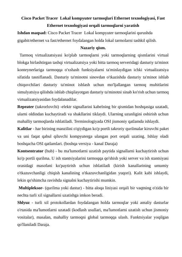 Cisco Packet Tracer  Lokal kompyuter tarmoqlari Ethernet texnologiyasi, Fast Ethernet texnologiyasi orqali tarmoqlarni yaratish