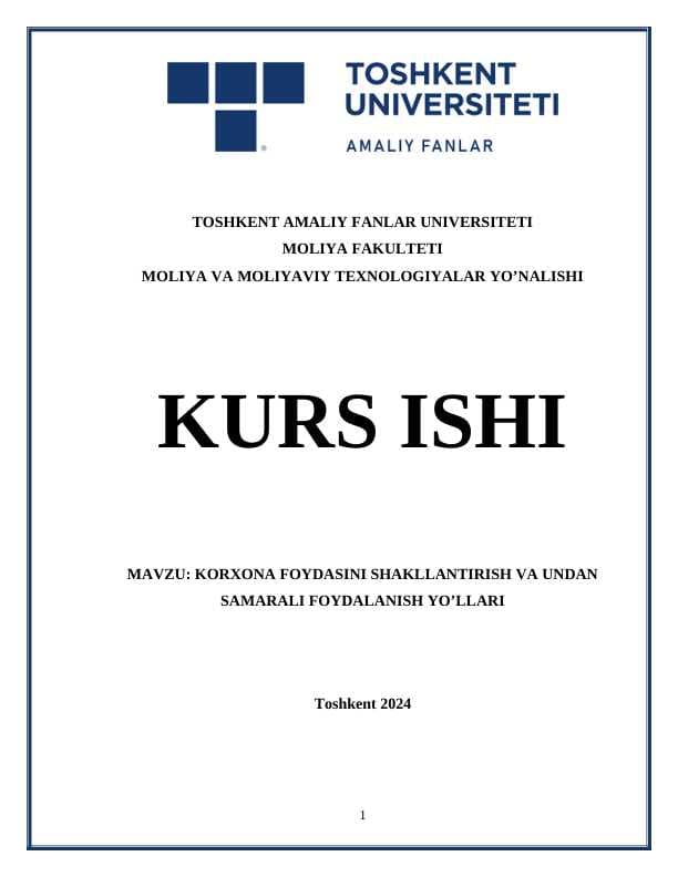 KORXONA FOYDASINI SHAKLLANTIRISH VA UNDAN SAMARALI FOYDALANISH YO’LLARI