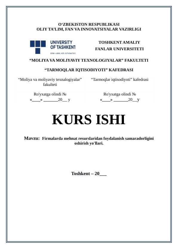 Firmalarda mehnat resurslaridan foydalanish samaradorligini oshirish yo'llari.