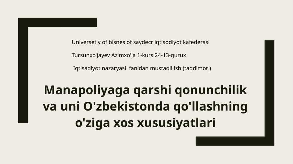 Manapoliyaga qarshi qonunchilik va uni O'zbekistonda qo'llashning o'ziga xos xususiyatlari