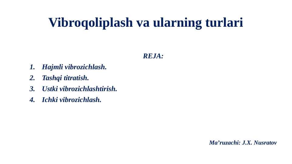 Vibroqoliplash va ularning turlari