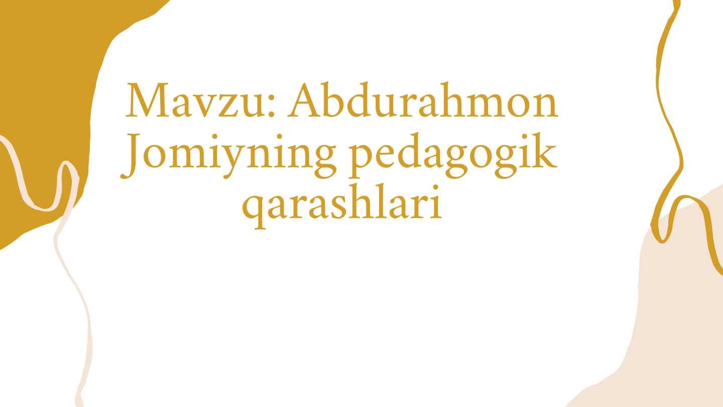 Abdurahmon Jomiyning pedagogik qarashlari