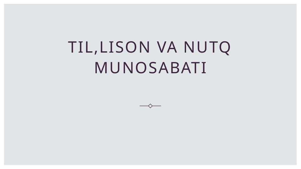 Til,lison va nutq munosabati