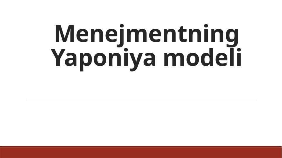 Menejmentning Yaponiya modeli