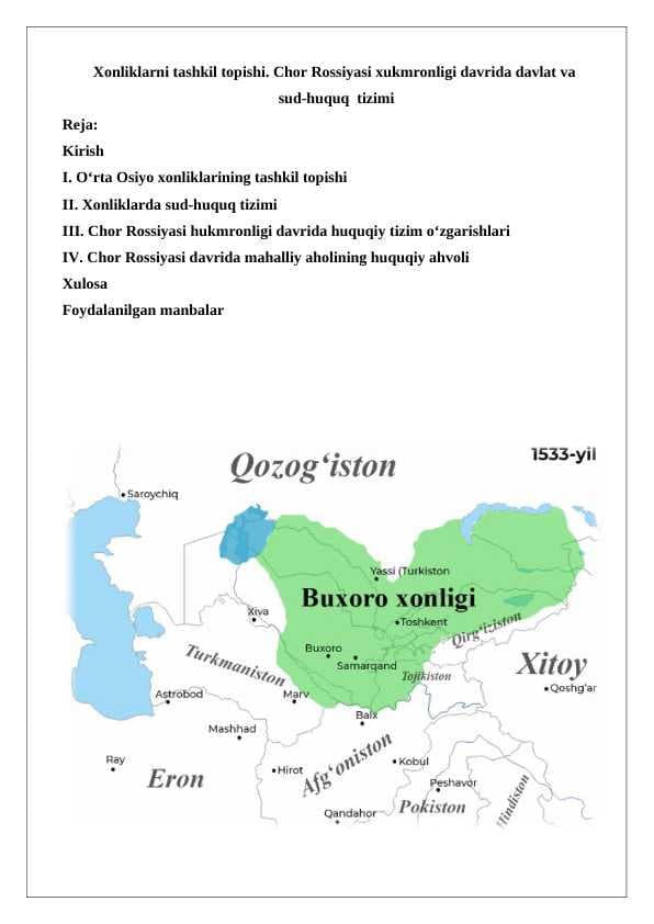 Xonliklarni tashkil topishi. Chor Rossiyasi xukmronligi davrida davlat va  sud-huquq  tizimi