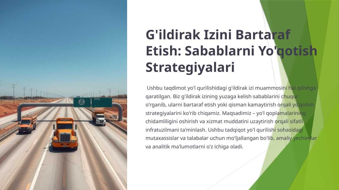 G'ildirak Izini Bartaraf Etish-Sabablarni Yo'qotish Strategiyalari