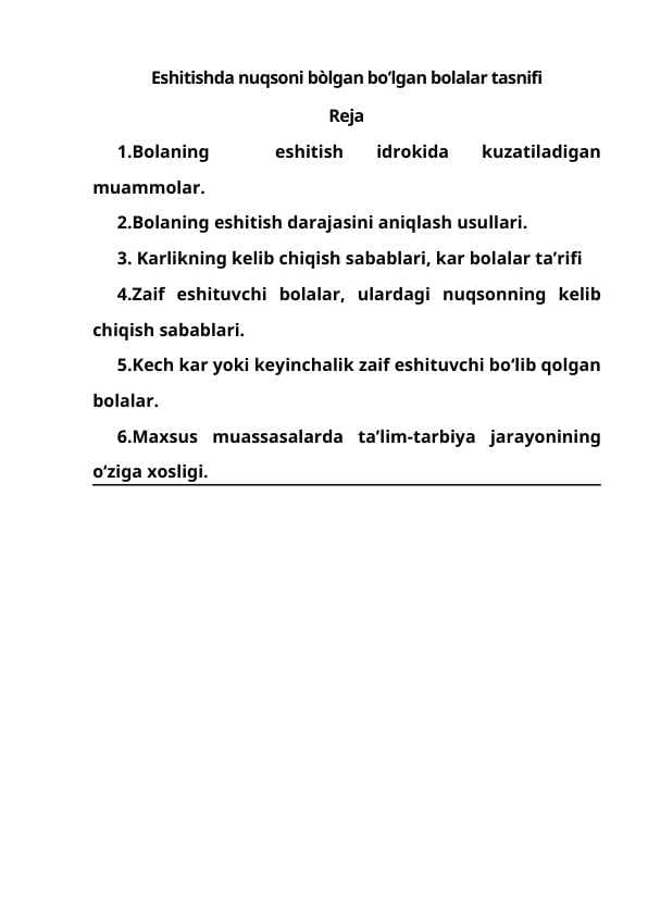 Eshitishda nuqsoni bòlgan bo’lgan bolalar tasnifi