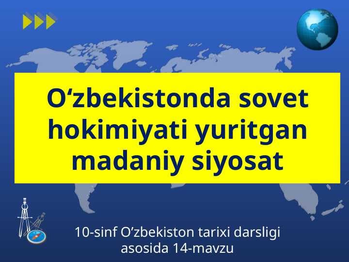 O‘zbekistonda sovet hokimiyati yuritgan madaniy siyosat