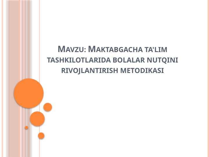 Maktabgacha ta'lim tashkilotlarida bolalar nutqini rivojlantirish metodikasi