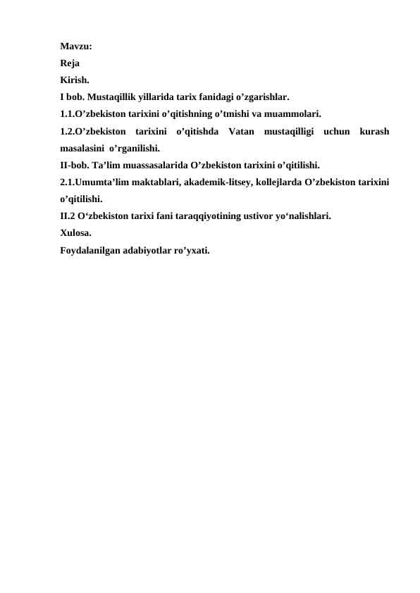 Mustaqillik yillarida tarix fanidagi o’zgarishlar