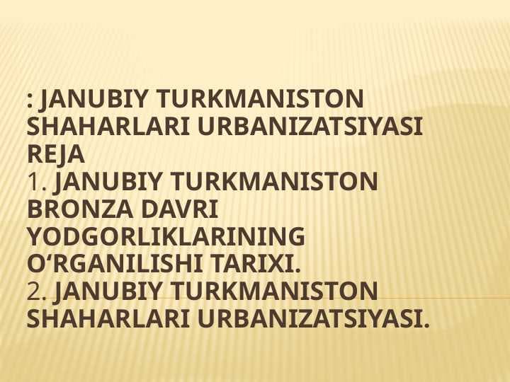 Janubiy Turkmaniston shaharlari