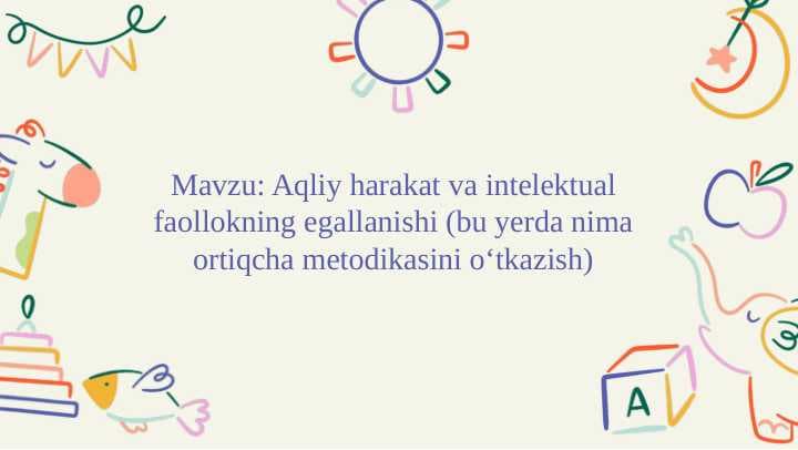 Aqliy harakat va intelektual faollokning egallanishi