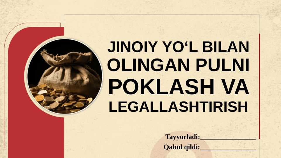 Jinoiy yo'l bilan olingan pulni poklash va legallashtirish