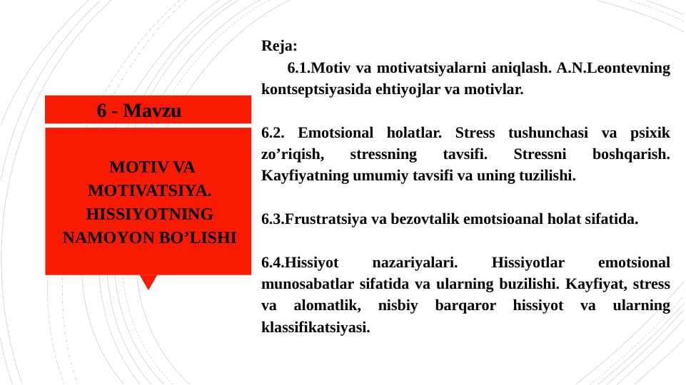 MOTIV VA MOTIVATSIYA. HISSIYOTNING NAMOYON BO’LISHI
