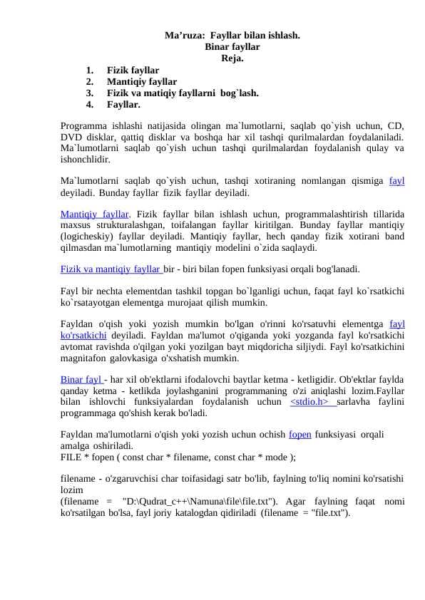 Fayllar bilan ishlash. Binar fayllar