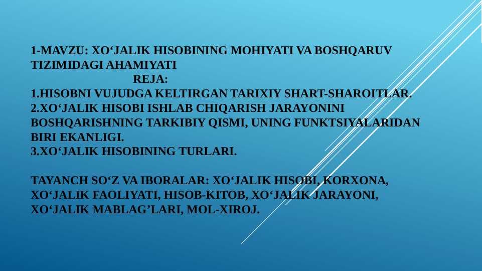 Mavzu: Xo‘jalik hisobining mohiyati va boshqaruv tizimidagi ahamiyati