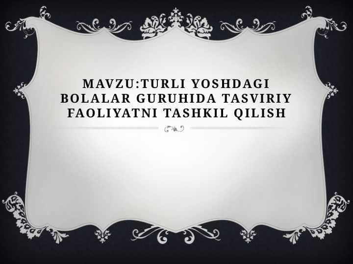 Turli yoshdagi bolalar guruhida tasviriy faoliyatni tashkil qilish
