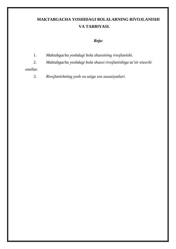 MAKTABGACHA YOSHIDAGI BOLALARNING RIVOJLANISHI VA TARBIYASI.