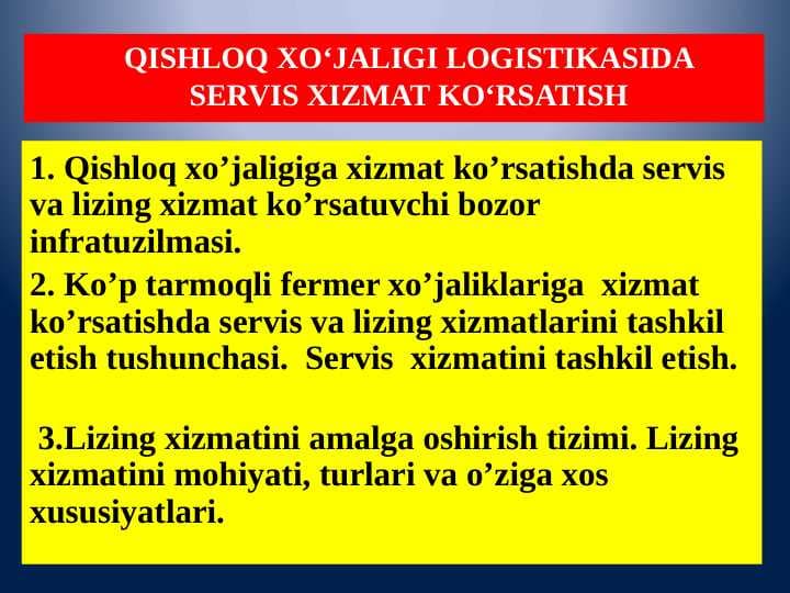 QISHLOQ XO‘JALIGI LOGISTIKASIDA SERVIS XIZMAT KO‘RSATISH