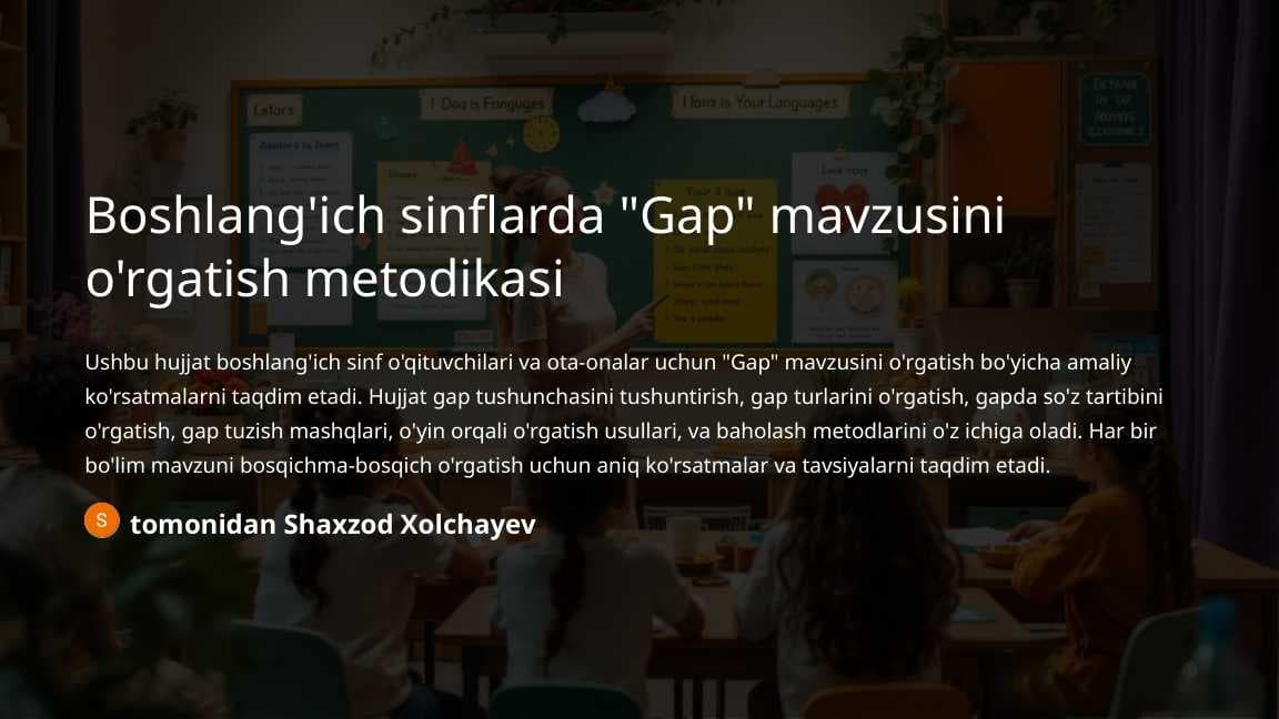 Boshlang'ich sinflarda Gap mavzusini o'rgatish metodikasi
