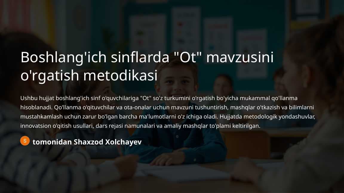 Boshlang'ich sinflarda Ot mavzusini o'rgatish metodikasi