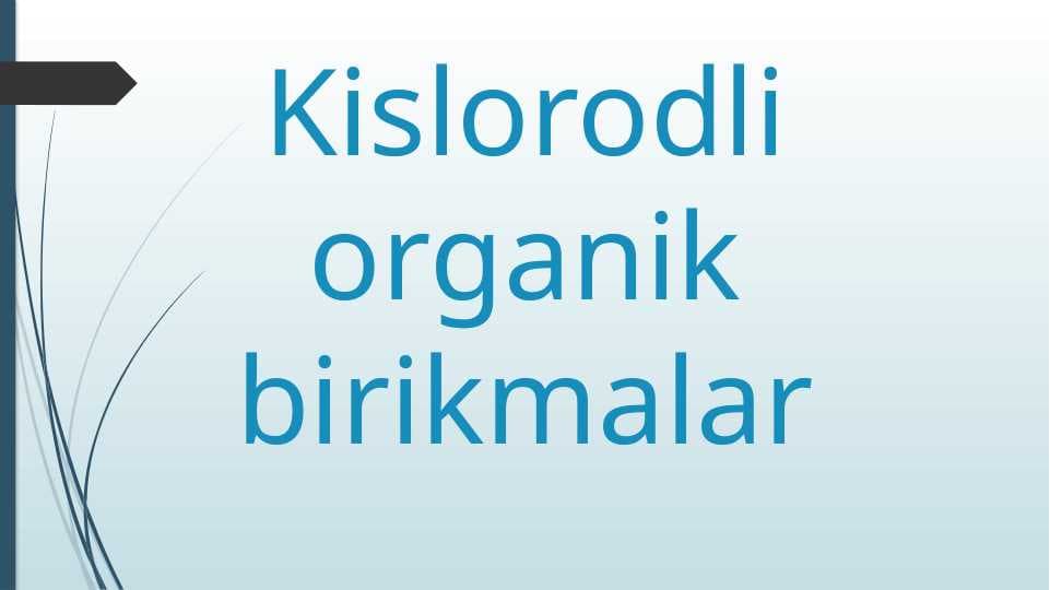 Kislorodli organik birikmalar