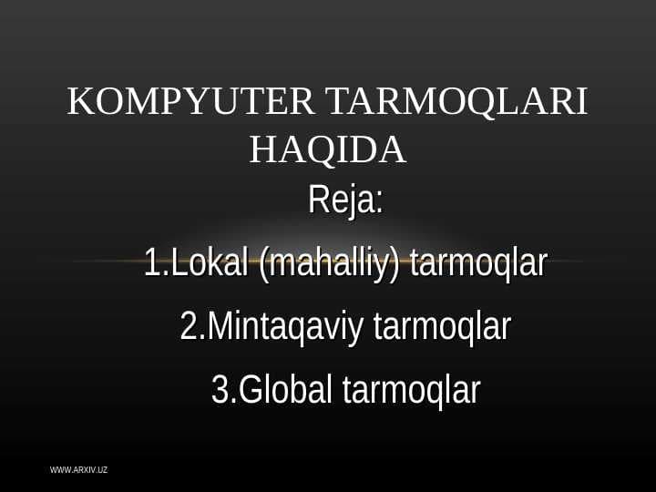 Kompyuter tarmoqlari haqida