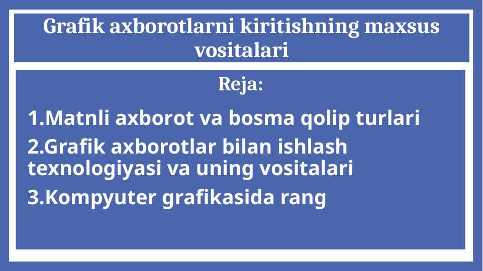 Grafik axborotlarni kiritishning maxsus vositalari