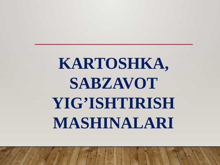 Kartoshka sabzavot yig’ishtirish mashinalari