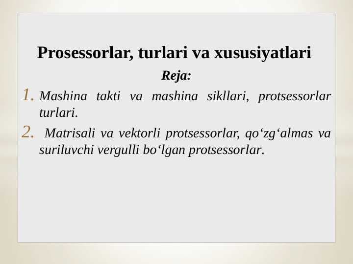 Prosessorlar, turlari va xususiyatlari