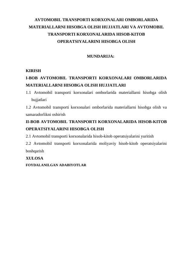 AVTOMOBIL TRANSPORTI KORXONALARI OMBORLARIDA MATERIALLARNI HISOBGA OLISH HUJJATLARI VA AVTOMOBIL TRANSPORTI KORXONALARIDA HISOB-KITOB OPERATSIYALARINI HISOBGA OLISH