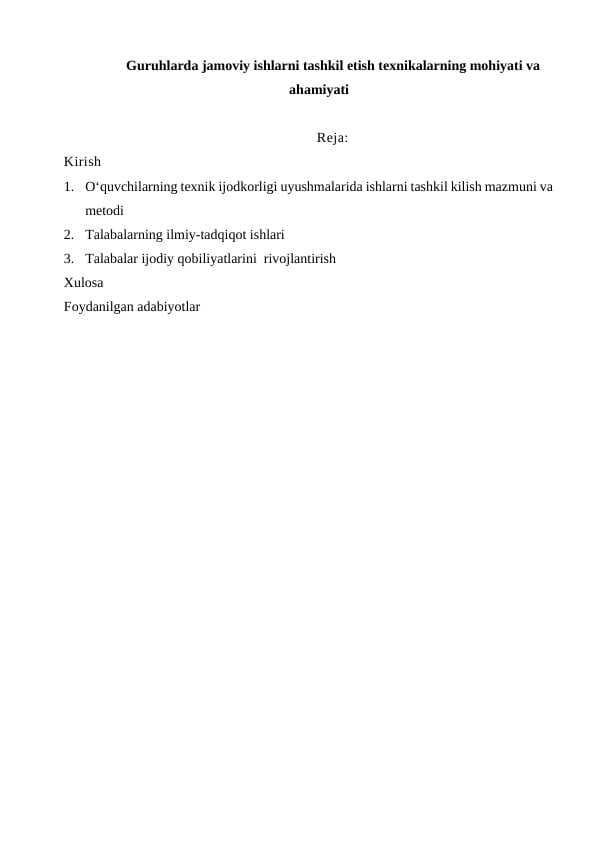 Guruhlarda jamoviy ishlarni tashkil etish texnikalarning mohiyati va ahamiyati