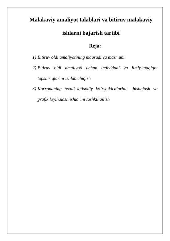 Malakaviy amaliyot talablari va bitiruv malakaviy ishlarni bajarish tartibi