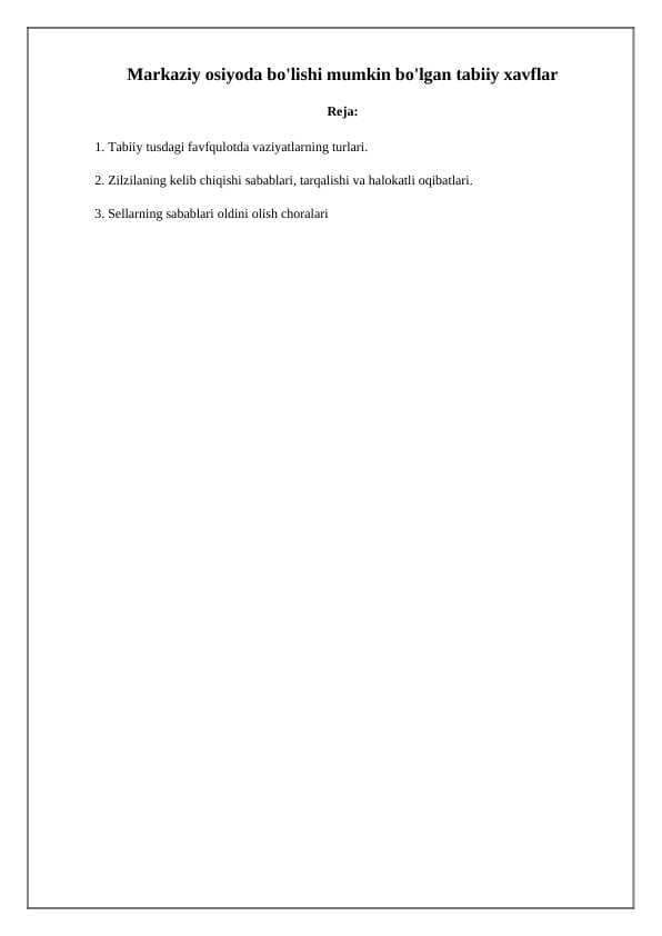 Markaziy osiyoda bo'lishi mumkin bo'lgan tabiiy xavflar